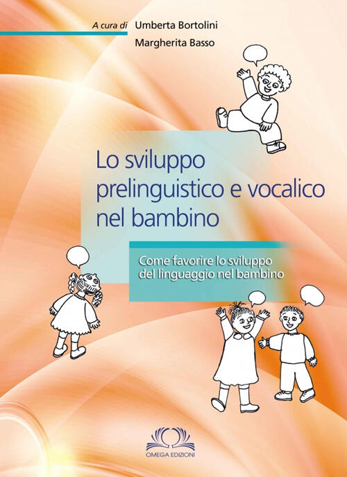 Lo Sviluppo Prelinguistico E Vocalico Nel Bambino Omega 2014