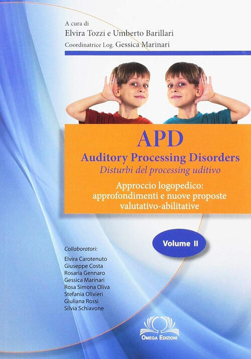 Apd. Auditory Processing Disorders. Vol. 2 Omega 2016