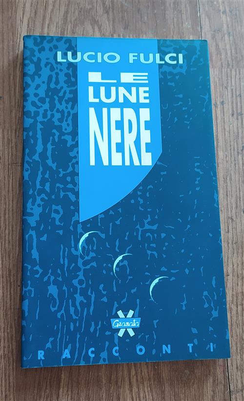 Lune Nere Lucio Fulci Granata 1992
