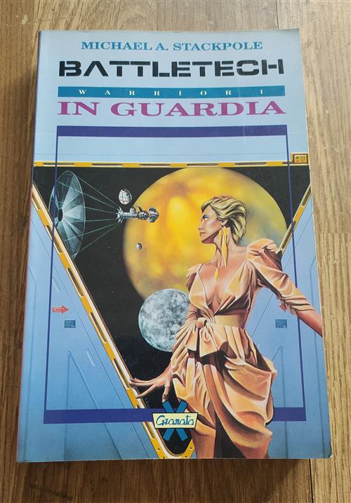 Battletech. In Guardia Michael A. Stackpole Granata Press 1992