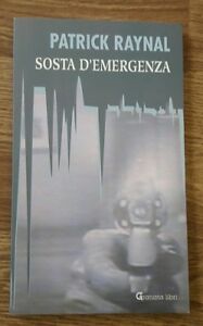 Sosta D'emergenza Narrativa Straniera Patrick Raynal Granata 1995