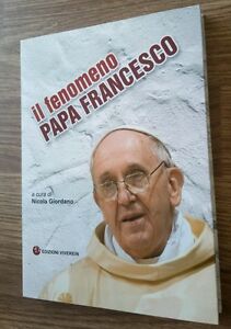 Il Fenomeno Papa Francesco Edizioni Viverein