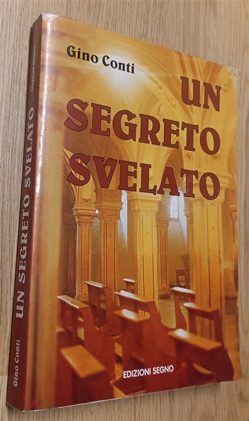 Un Segreto Svelato Gino Conti Edizioni Segno 1997