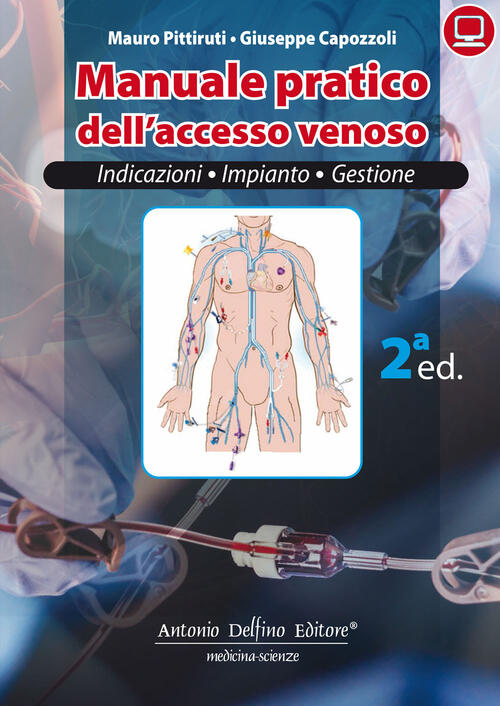 Manuale Pratico Dell'accesso Venoso Mauro Pittiruti Antonio Delfino Editore 20