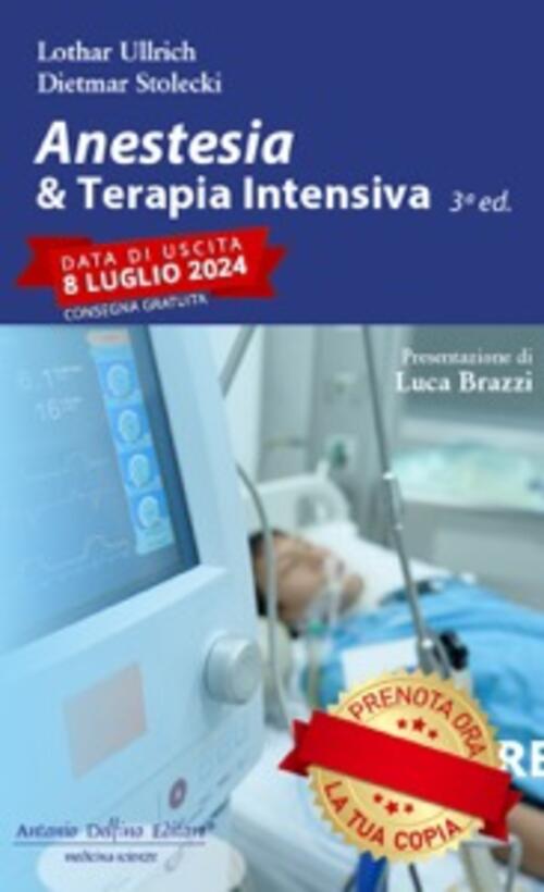 Anestesia & Terapia Intensiva Lothar Ullrich, Dietmar Stolecki Antonio Delfino