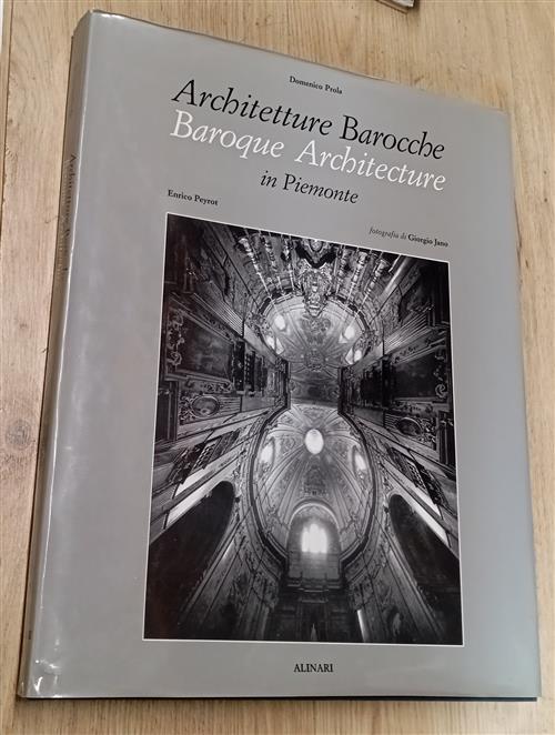 Architetture Barocche In Piemonte. 120 Spazi Sacri Domenico Prola, Giorgio Jan