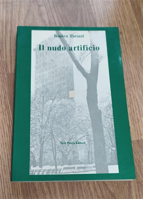 Il Nudo Artificio. Una Lettura In Sonetti Di Robert Lowell Bianca Tarozzi Neri