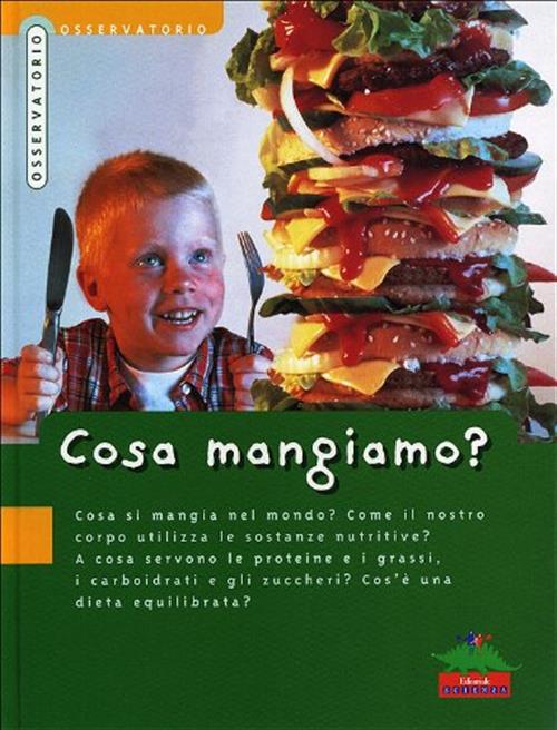 Cosa Mangiamo? Cosa Si Mangia Nel Mondo?