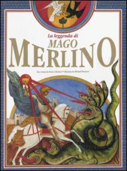 La Leggenda Di Mago Merlino Enrica Salvatori Happy Books (Milano) 2003