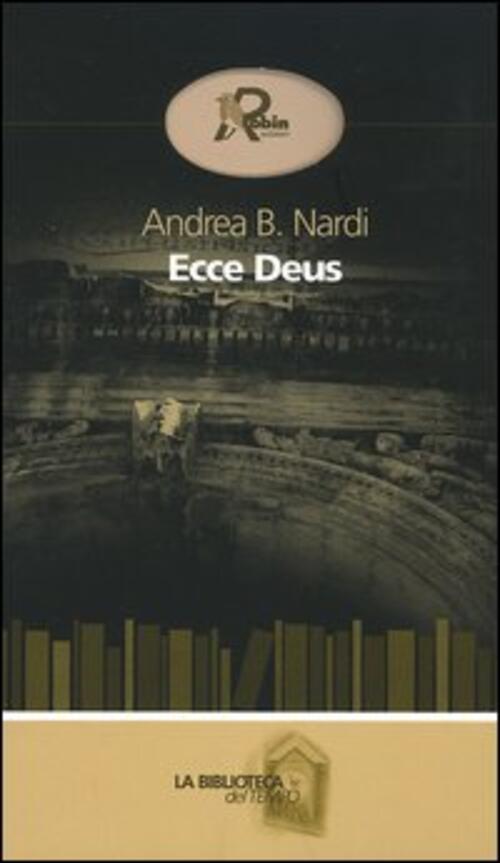 Ecce Deus Andrea B. Nardi Robin 2005