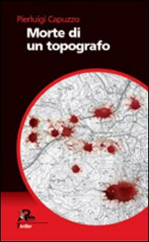 Morte Di Un Topografo Pierluigi Capuzzo Robin 2007