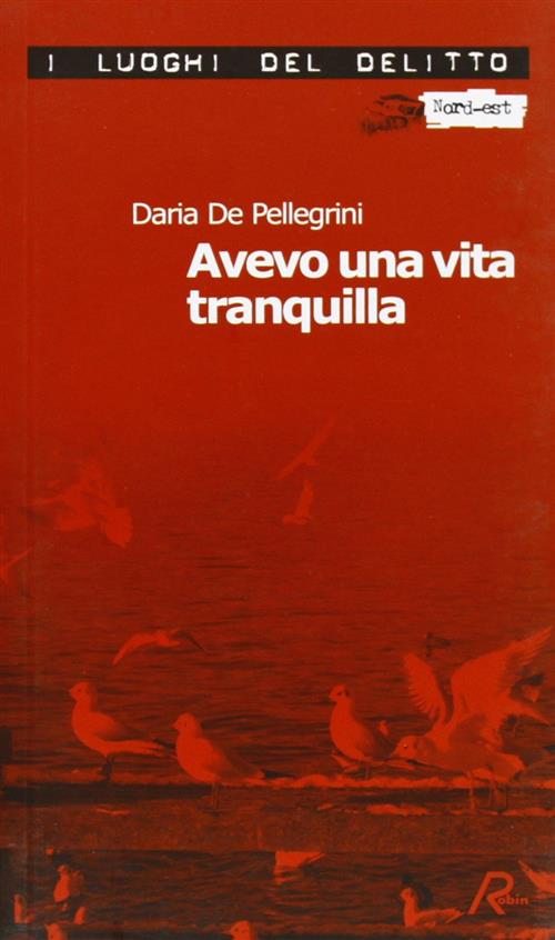 Avevo Una Vita Tranquilla Daria De Pellegrini Robin 2007