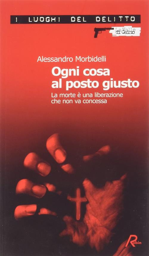 Ogni Cosa Al Posto Giusto. La Morte E Una Liberazione Che Non Va Concessa Ales