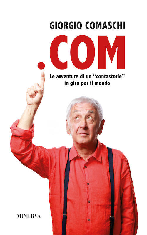.Com. Le Avventure Di Un Contastorie In Giro Per Il Mondo. Nuova Ediz. Giorgio