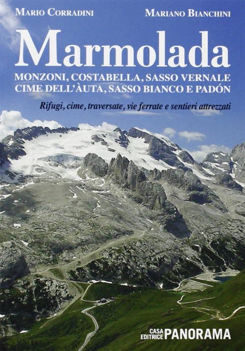 Marmolada. Monzoni, Costabella, Sasso Vernale, Cime Dell'auta, Sasso Bianco E Padon. Rifugi, Cime