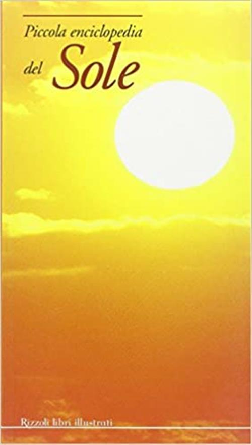 Piccola Enciclopedia Del Sole