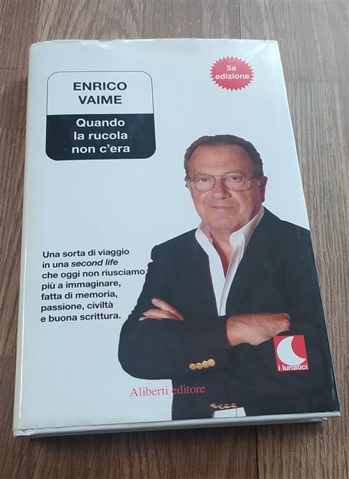 Quando La Rucola Non C'era