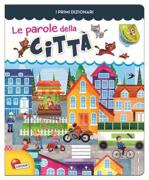 Le Parole Della Citta Vari Lisciani 2017