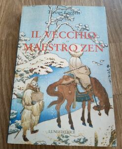 Il Vecchio Maestro Zen. Idee Per Un Risveglio Cons