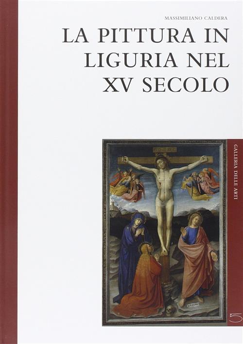 La Pittura In Liguria Nel Xv Secolo