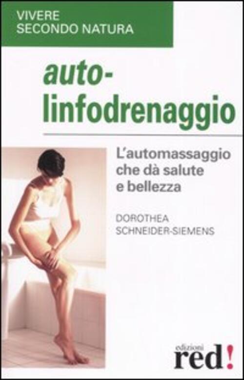 Auto-Linfodrenaggio Dorothea Schneider Siemens Red Edizioni 2005