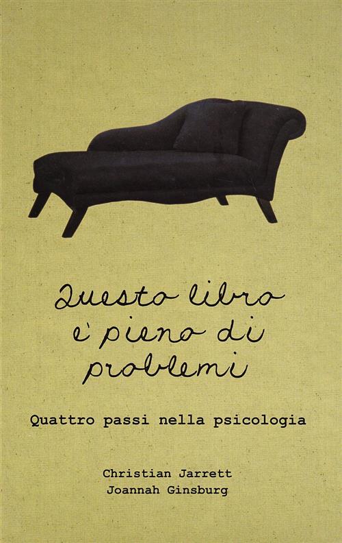 Questo Libro E Pieno Di Problemi. Quattro Passi Nella Psicologia Christian Jar