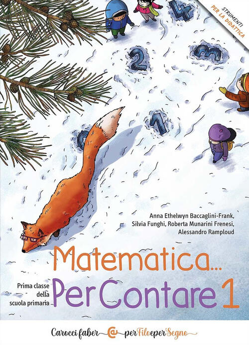 Matematica... Percontare. Prima Classe Della Scuola Primaria Anna Ethelwyn Bac