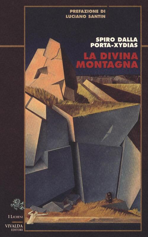 La Divina Montagna Spiro Dalla Porta Xidias Cda & Vivalda 2013