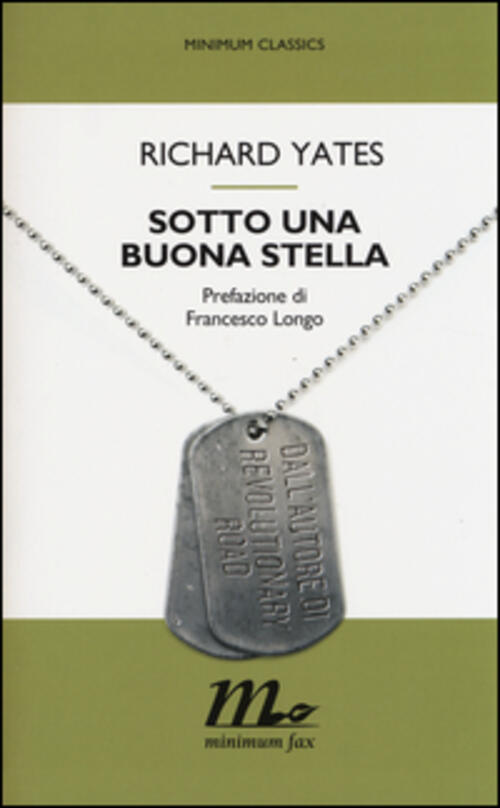 Sotto Una Buona Stella Richard Yates Minimum Fax 2014