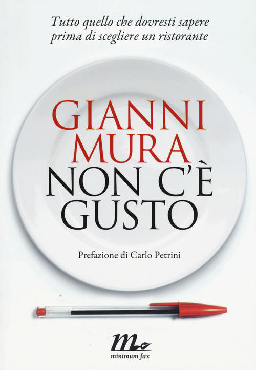 Non C'e Gusto. Tutto Quello Che Dovresti Sapere Prima Di Scegliere Un Ristoran