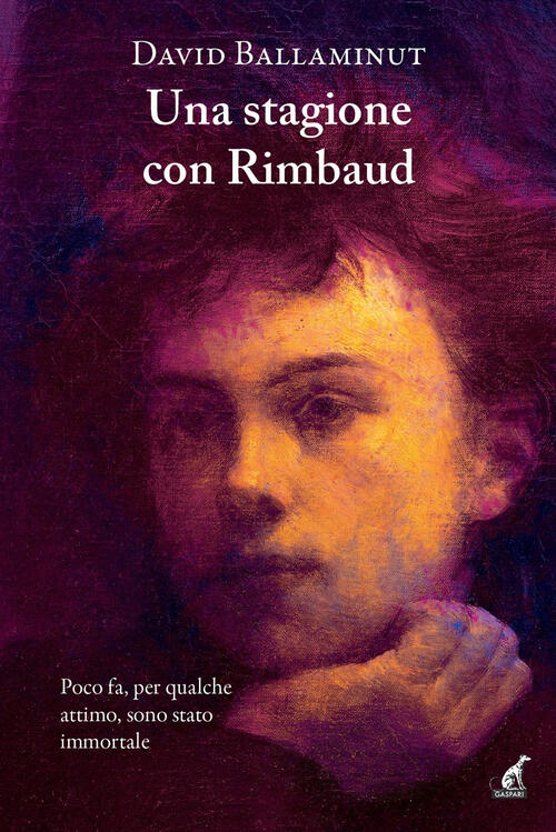 Una Stagione Con Rimbaud David Ballaminut Gaspari 2024