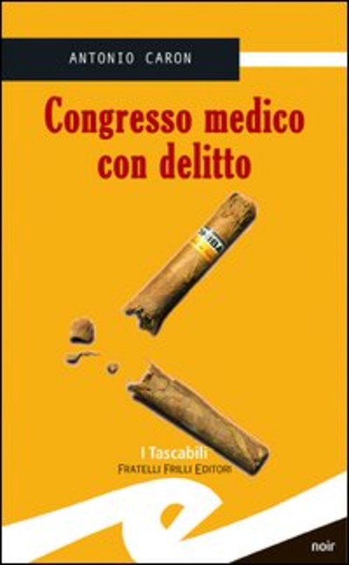 Congresso Medico Con Delitto Antonio Caron Frilli 2006