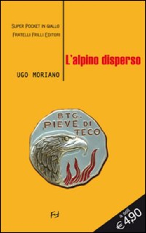 L' Alpino Disperso Ugo Moriano Frilli 2011