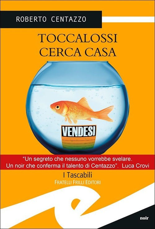 Toccalossi Cerca Casa Roberto Centazzo Frilli 2013