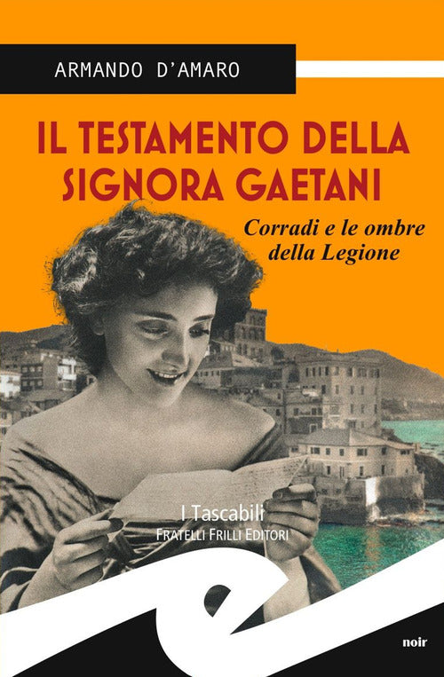 Il Testamento Della Signora Gaetani. Corradi E Le Ombre Della Legione Armando