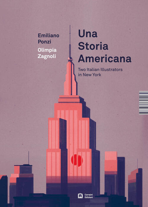 Una Storia Americana. Two Italian Illustrators In New York Emiliano Ponzi, Oli