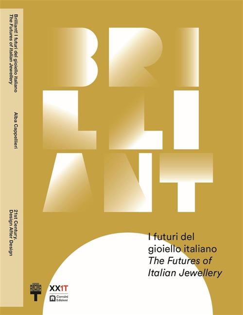 Brilliant! I Futuri Del Gioiello Italiano