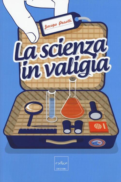 La Scienza In Valigia Jacopo Pasotti Codice 2016