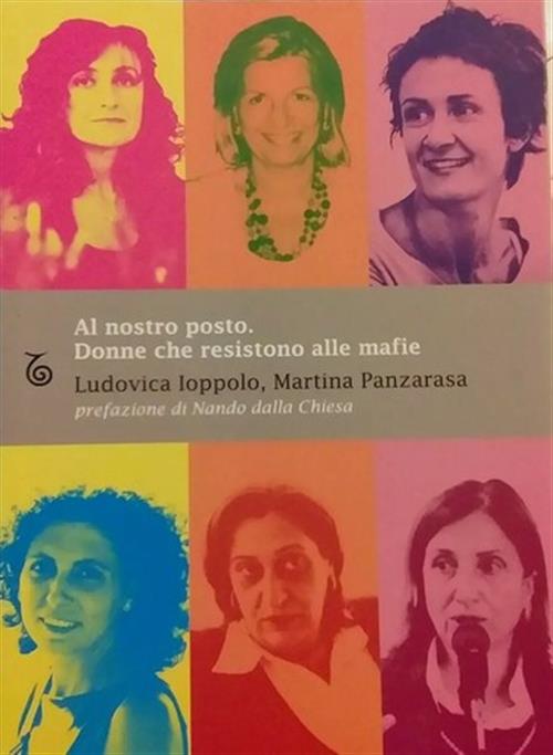 Al Nostro Posto Donne Che Resistono Alle Mafie Ludovica Ioppolo Transeuropa 20