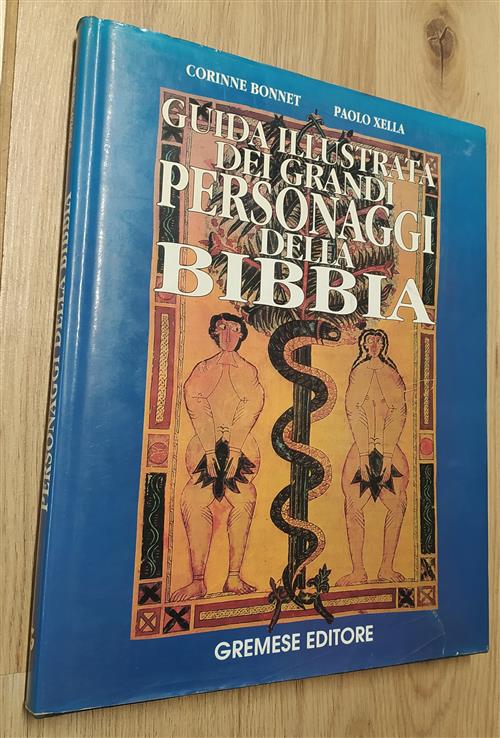 Guida Illustrata Dei Grandi Personaggi Bibbia