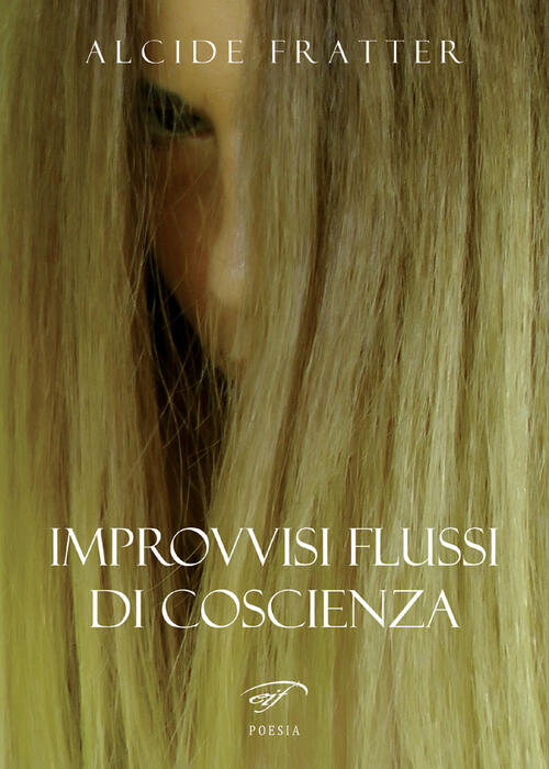 Improvvisi Flussi Di Coscienza