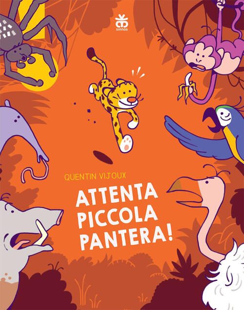 Attenta Piccola Pantera! Ediz. Illustrata Quentin Vijoux Sinnos 2023
