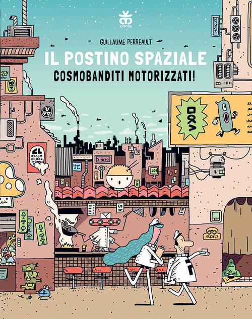 Il Postino Spaziale. Cosmobanditi Motorizzati Guillaume Perreault Sinnos 2024