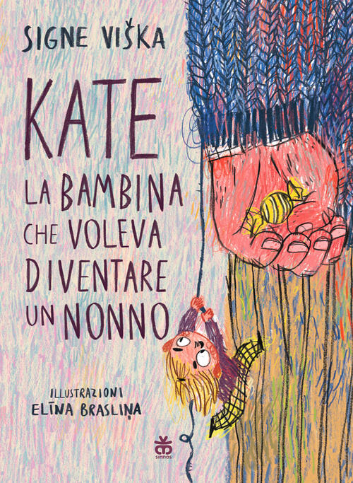 Kate, La Bambina Che Voleva Diventare Un Nonno Signe Viska Sinnos 2024