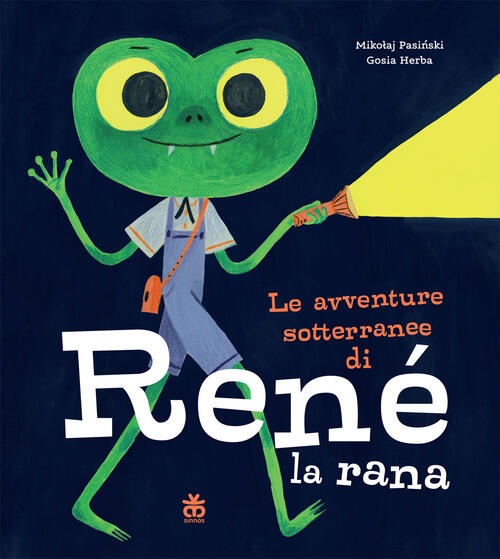 Le Avventure Sotterranee Di Rene La Rana Mikolaj Pasinski Sinnos 2026