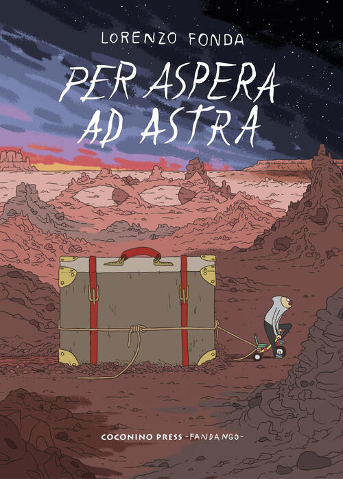 Per Aspera Ad Astra Lorenzo Fonda Coconino Press 2025