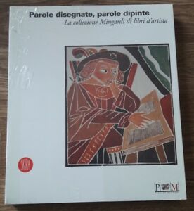 Parole Disegnante, Parole Dipinte. Libri D'artista Nella Collezione Di Corrado