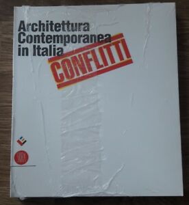Conflitti. Architettura Contemporanea In Italia. Catalogo Della Mostra Salerno