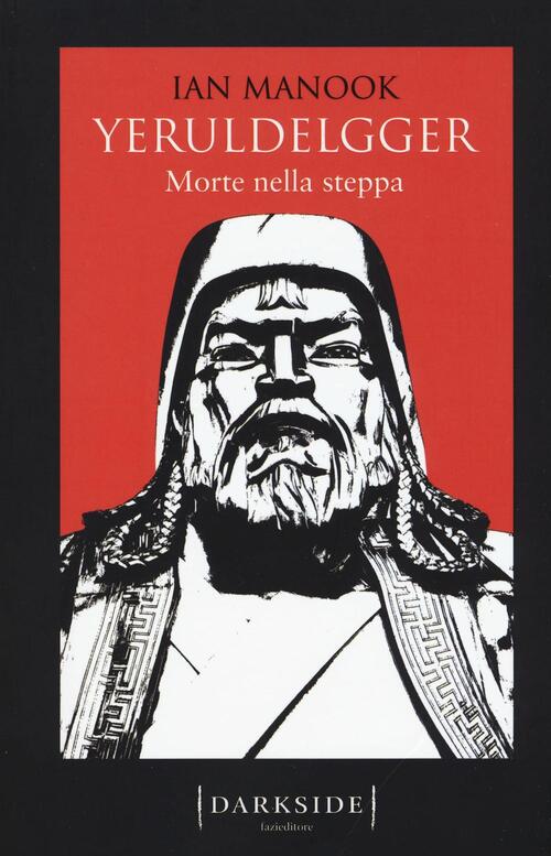 Morte Nella Steppa. Yeruldelgger Ian Manook Fazi 2016
