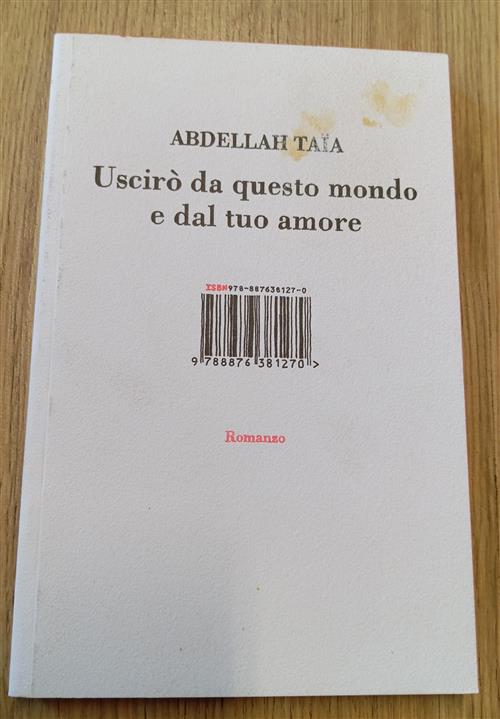 Usciro Da Questo Mondo E Dal Tuo Amore Abdellah Taïa Isbn Edizioni 2010